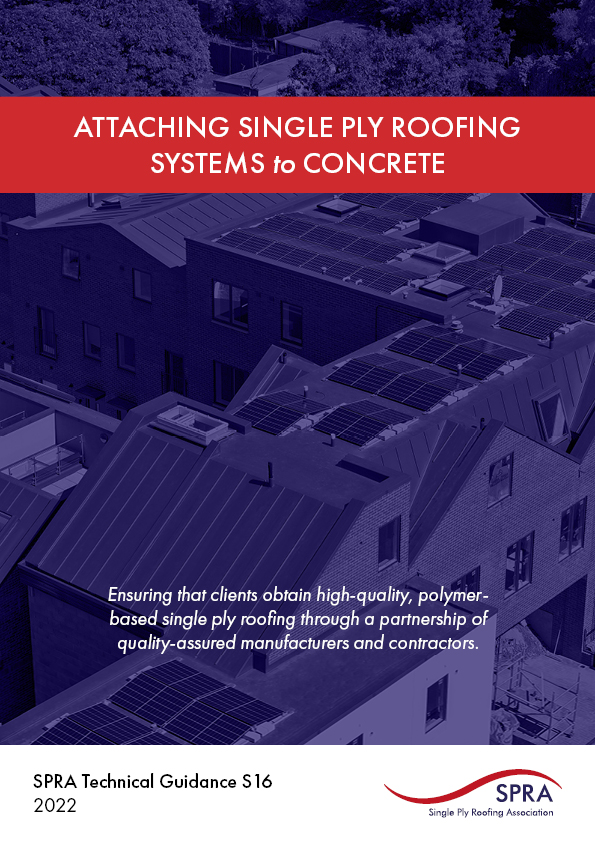 Attachment of Single Ply Roofing Systems to Concrete Decks and Roof Slabs (S16/22)